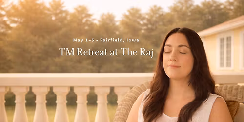 TM Retreat at The Raj Ayurveda Health Center | May 1\u20135, 2026