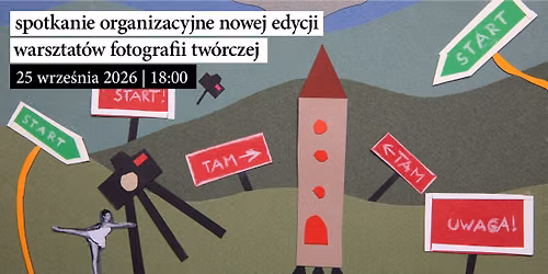 nowa edycja warsztat\u00f3w fotografii tw\u00f3rczej \u2013 spotkanie organizacyjne