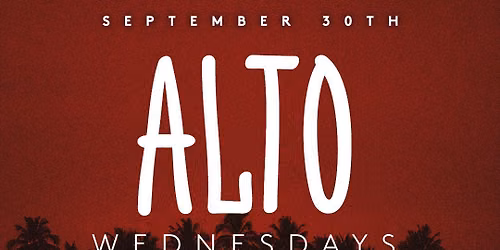 ALTO WEDNESDAYS