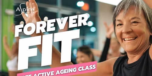 Forever Fit for 60 years +