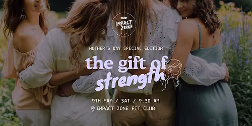 Mother's Day Special Edition: The Gift of Strength