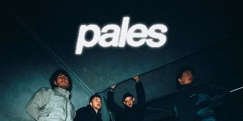 Pales at The Cluny