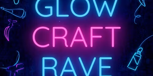 \u2728 GLOW CRAFT RAVE \u2728