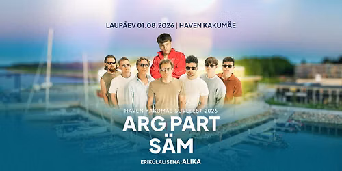 Haven Kakum\u00e4e Suvefest 2026 - Arg Part, s\u00e4m, Alika jt. | Haven Kakum\u00e4e 01.08.2026