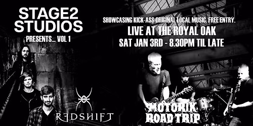 Stage 2 Presents - Redshift & Motorik Road Trip live at The Royal Oak (Bath)