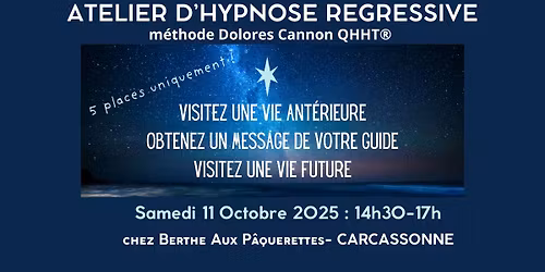 Atelier Hypnose Régressive - Carcassonne