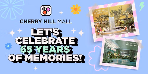 Cherry Hill Mall's 65th Anniversary Party