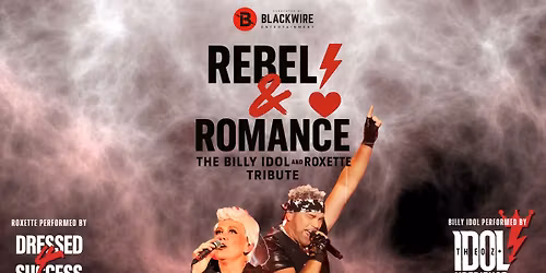 Rebel & Romance - Billy Idol & Roxette Tribute Show