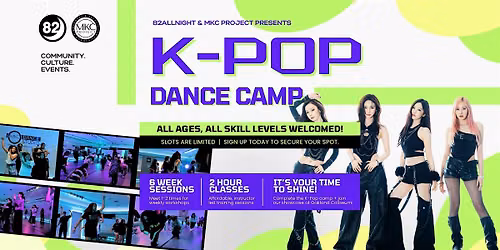 K-Pop Dance Camp - 82ALLNIGHT X MKC Project (Beginner Level)