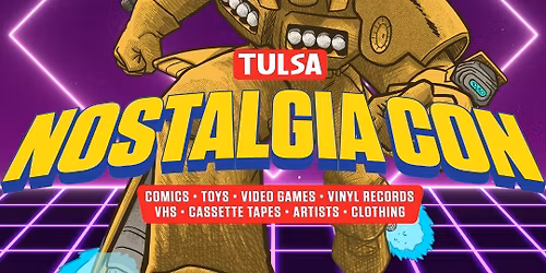 Tulsa Nostalgia Con