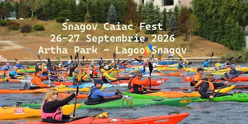Snagov Caiac Fest 2026