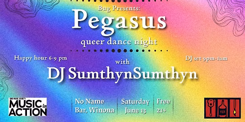 Pegasus Queer Dance Night w\/ DJ Sumthyn Sumthyn