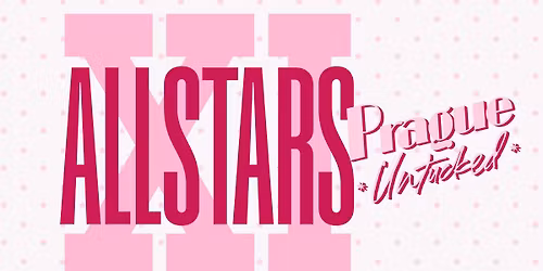 \u2b50\ufe0f Prague Untucked: Viewing Parties of RPDR AllStars 11