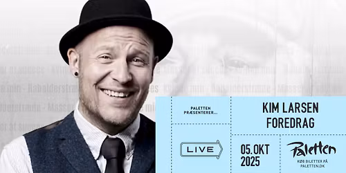 KIM LARSEN FOREDRAG #2