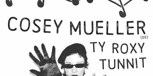COSEY MUELLER (DE), TY ROXY, TUNNIT \/ Lepakkomies 4.9.2026