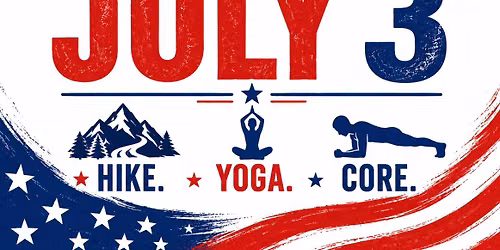 Hike. Yoga. Core.
