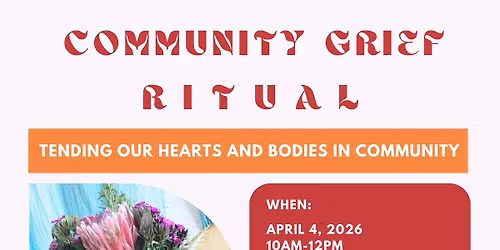 Community Grief Ceremony