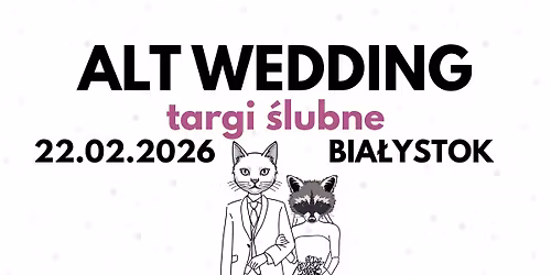ALT wedding - kameralne targi \u015blubne w Bia\u0142ymstoku