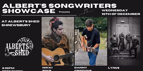 LYNUS + DANNY GRIFFITHS + NIKKI ROUS | Albert's Shed Shrewsbury