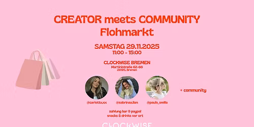 CREATOR meets COMMUNITY \u2013 Flohmarkt @ Clockwise Bremen