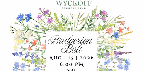 Wyckoff Bridgerton Ball