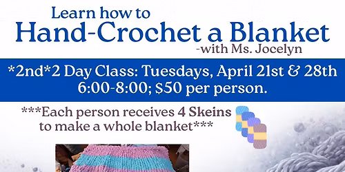 Hand-Crochet Blanket Class