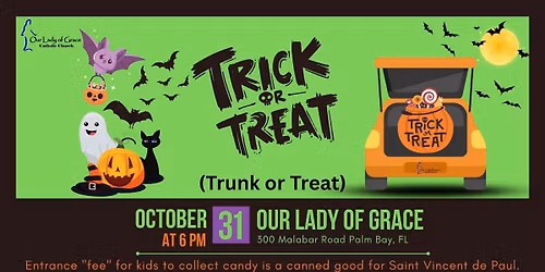 Trunk or Treat at Our Lady of Grace! \ud83d\udc7b\ud83c\udf83