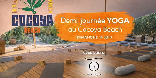 1\/2 journ\u00e9e YOGA sur la plage du CocoYa \ud83e\uddd8\u200d\u2640\ufe0fDIMANCHE 14 JUIN \ud83c\udf34 9h30 \ud83c\udf34 