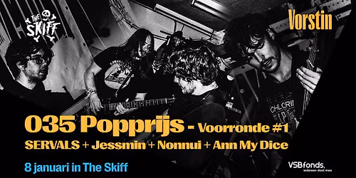 035 Popprijs - Voorronde #1 | The Skiff