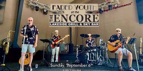 Faded Youth at Encore Lakeside Grill & Sky Bar