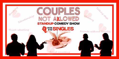 Couples Not Allowed - A Standup Comedy Show