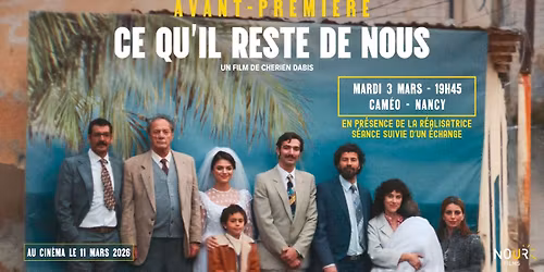 CE QU'IL RESTE DE NOUS en AVP \u00e0 Nancy en pr\u00e9sence de la r\u00e9alisatrice