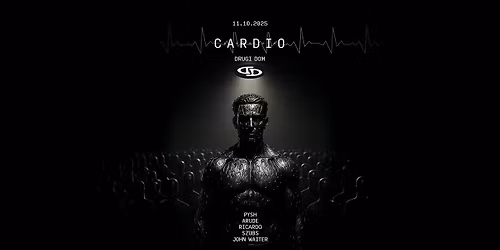 DD | CARDIO | PYSH, ARUDE, RICARDO, SZUBS, JOHN WAITER 