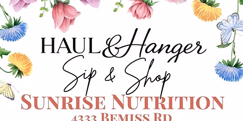 Sunrise Nutrition and Haul & Hanger Sip & Shop