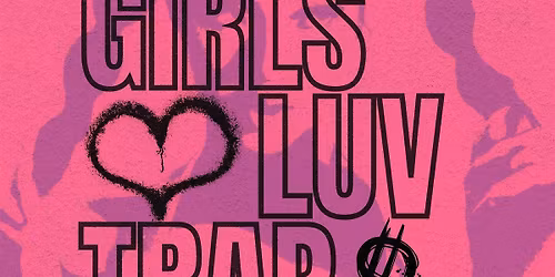 PRETTY GIRLS LOVE TRAP