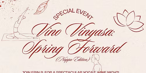 Vino Vinyasa: Spring Forward (Napa Edition)