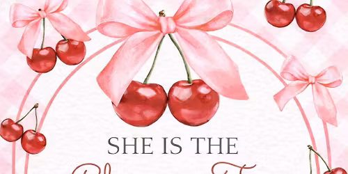 Shes the Cherry on top 