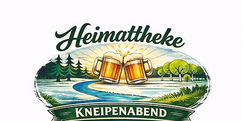 Kneipenabend "zur Heimattheke" mit Kneipen-(Hut-)konzert