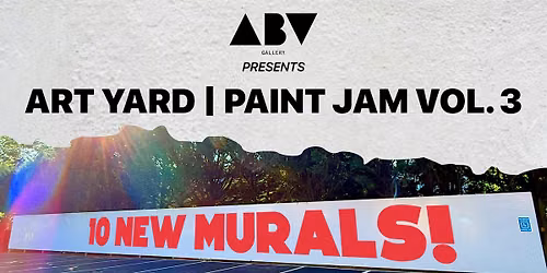 Art Yard Vol. 3 | Live Murals | GVG Artisan Market | Grindhouse Burgers