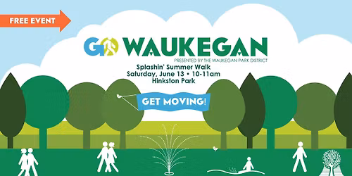 GO WAUKEGAN: Splashin' Summer Walk