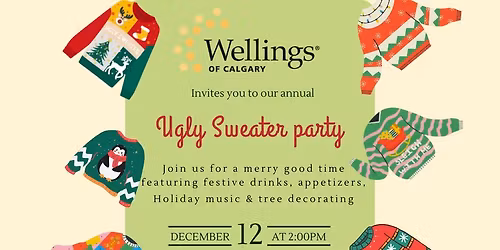 \ud83c\udf84 Ugly Sweater Party at Wellings of Calgary \ud83c\udf84