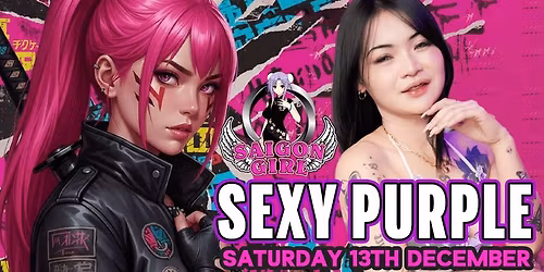 \ud83d\udc9c Purple Night at Saigon Girl Bar \u2013 Saturday Dec 13th \ud83d\udc9c