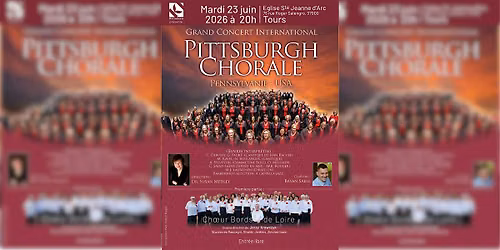 Le Pittsburgh Concert Chorale en concert exceptionnel \u00e0 Tours