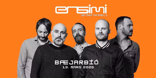 ENSÍMI | 30 ára | Bæjarbíó