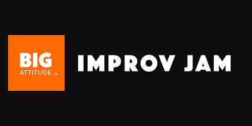 Big Attitude Improv Jam