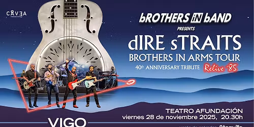 Vigo :: dIRE sTRAITS 4OTH ANNIVERSARY BROTHERS IN ARMS :: bROTHERS iN bAND