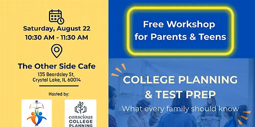 College Planning & Test Prep Workshop (The Other Side- Crystal Lake)