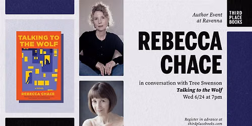 Rebecca Chace with Tree Swenson \u2014 'Talking to the Wolf'