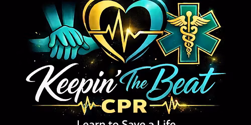 Keep in the Beat CPR , CPR &First Aide Class