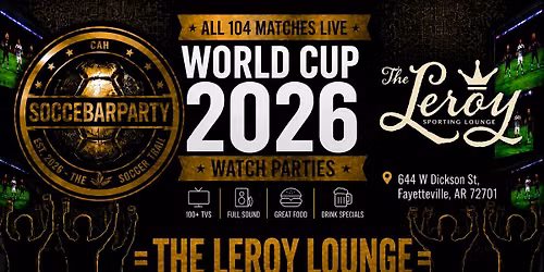 FIFA World Cup 2026 Watch Parties \u2013 Matches LIVE at The Leroy Lounge